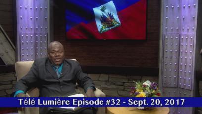 Télé Lumière Episode #32 - Sept. 20, 2017