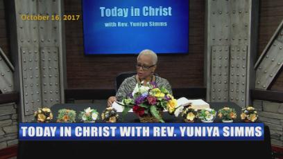 Today in Christ with Rev. Yuniya Simms Episode #13