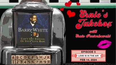 Ernie's Jukebox: Love is in the Air