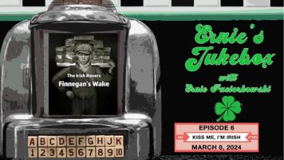 Ernie's Jukebox: Kiss Me, I'm Irish