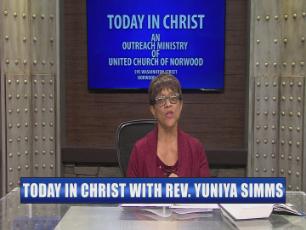 Today in Christ - United Church of Norwood Episode #2