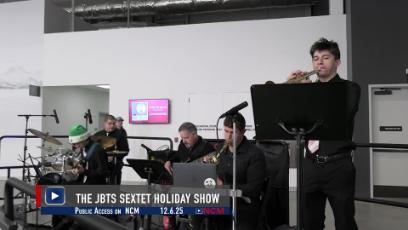 The JBTS Sextet Holiday Show: Public Access 12.6.25