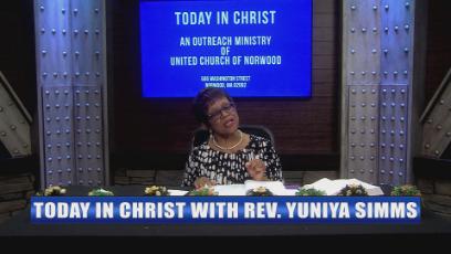 Today in Christ - United Church of Norwood Ep#3