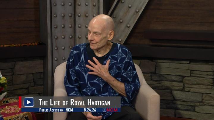 Thumbnail image for The Life of Royal Hartigan - Public Access 8.24.26