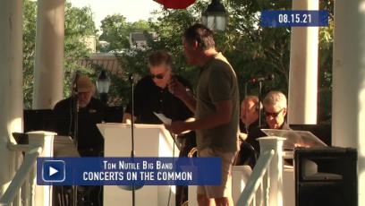 Concerts on the Common: Tom Nutile Big Band 08.15.21