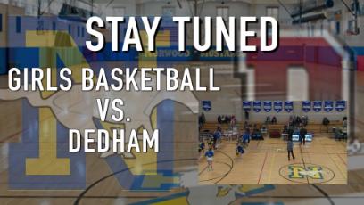 NHS Girls Varsity Basketball vs. Dedham: 1.21.22