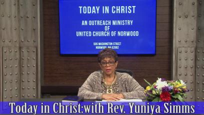 Today in Christ - United Church of Norwood Ep#5